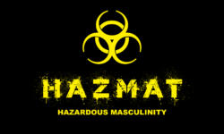 P2P HAZMAT : Hazardous Masculinity